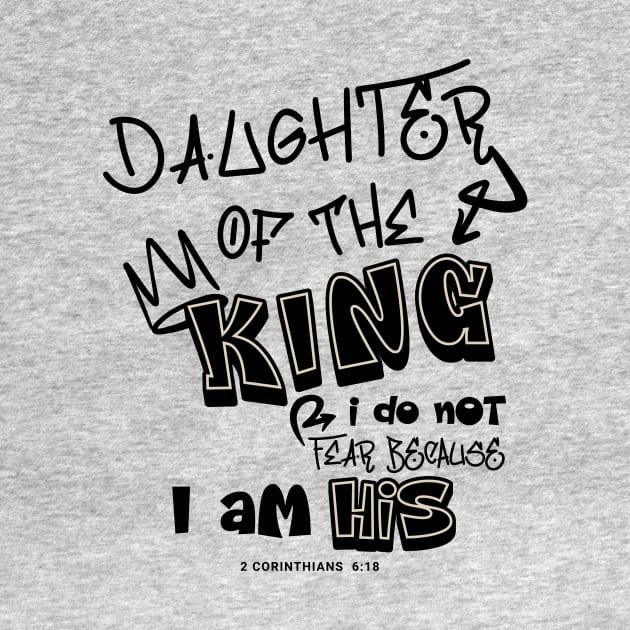 Daughter Of The King by Unified by Design